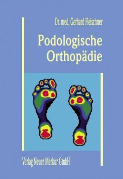 Podologische Orthopädie von Fleischner,  Gerhard