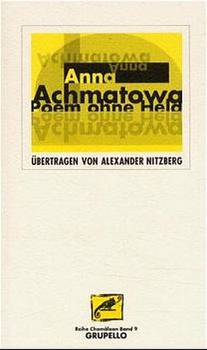 Poem ohne Held von Achmatowa,  Anna, Nitzberg,  Alexander