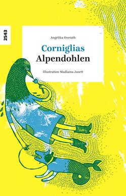 Corniglias – Alpendohlen von Janett,  Madlaina, Krättli,  Esther, Overath,  Angelika