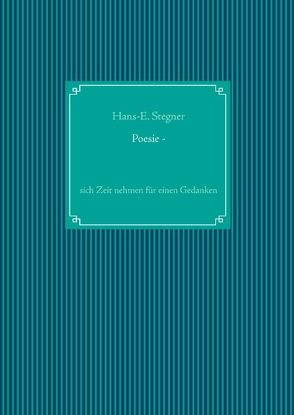 Poesie – von Stegner,  Hans-E.