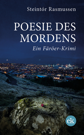 Poesie des Mordens von Rasmussen,  Steintór, Schürholz,  Martin