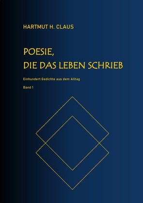 Poesie, die das Leben schrieb – Band 1 von Claus,  Hartmut H.