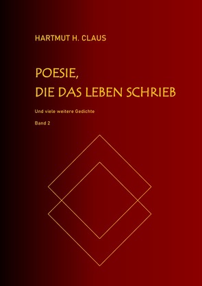 Poesie, die das Leben schrieb / Poesie, die das Leben schrieb – Band 2 von Claus,  Hartmut H.