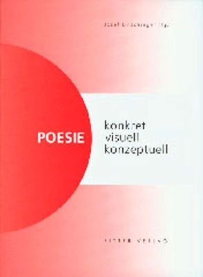 Poesie – konkret, visuell, konzeptuell von Eder,  Thomas, Franzobel (Pseud.), Jaschke,  Gerhard, Linschinger,  Josef