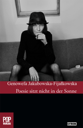 Poesie sitzt nicht in der Sonne. von Genowefa Jakubowska-Fijalkowska,  Genowefa, Usakowska-Wolff,  Urszula