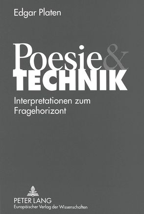 Poesie und Technik von Platen,  Edgar