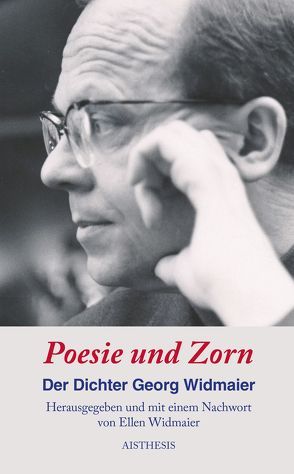 Poesie und Zorn von Widmaier,  Ellen, Widmaier,  Georg