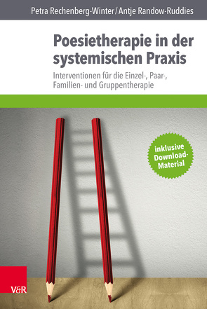 Poesietherapie in der systemischen Praxis von Randow-Ruddies,  Antje, Rechenberg-Winter,  Petra