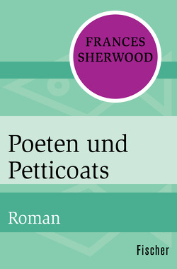 Poeten und Petticoats von Schatz,  Barbara, Sherwood,  Frances