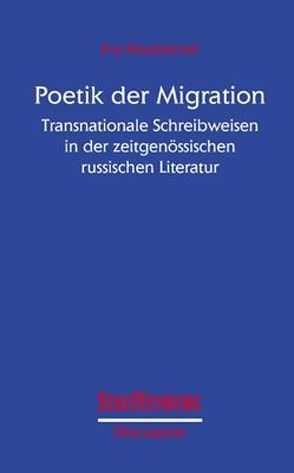 Poetik der Migration von Hausbacher,  Eva