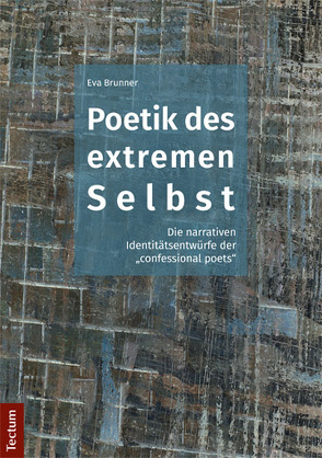 Poetik des extremen Selbst von Brunner,  Eva