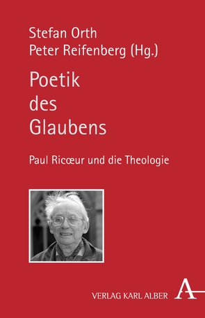 Poetik des Glaubens von Orth,  Stefan, Reifenberg,  Peter