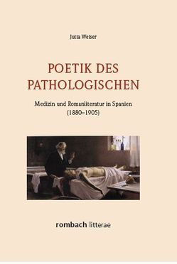 Poetik des Pathologischen von Weiser,  Jutta