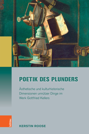 Poetik des Plunders von Roose,  Kerstin