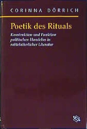 Poetik des Rituals von Dörrich,  Corinna