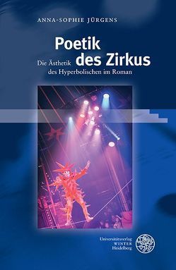 Poetik des Zirkus von Jürgens,  Anna-Sophie