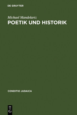 Poetik und Historik von Mandelartz,  Michael