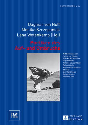 Poetiken des Auf- und Umbruchs von Szczepaniak,  Monika, von Hoff,  Dagmar, Wetenkamp,  Lena