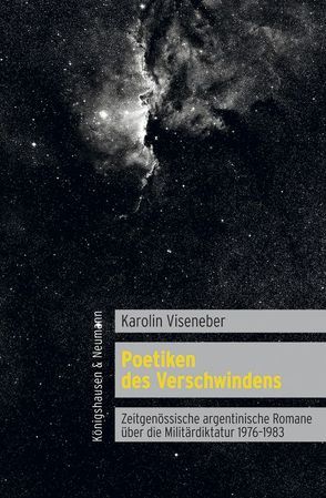 Poetiken des Verschwindens von Viseneber,  Karolin