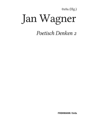 Poetisch denken 2 von 0x0a,  (Hg.)