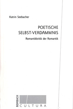 Poetische Selbst-Verdammnis von Seebacher,  Katrin