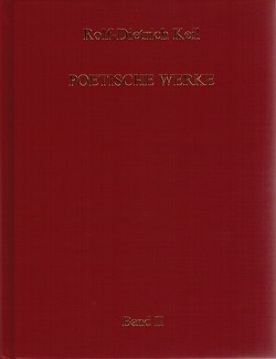 Poetische Werke in zwei Bänden. von Keil,  Rolf-Dietrich, Keil-Höfner,  Verena