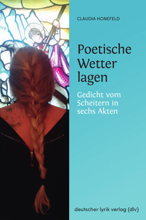 Poetische Wetterlagen von Honefeld,  Claudia