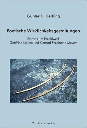Poetische Wirklichkeitsgestaltungen von Hertling,  Gunter H.