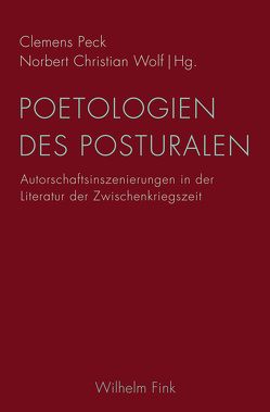 Poetologien des Posturalen von Burdorf,  Dieter, Degner,  Uta, Eidherr,  Armin, Fischer,  Alexander, Gottwald,  Herwig, Honold,  Alexander, Hübel,  Thomas, Keckeis,  Paul, King,  Martina, Kolkenbrock,  Marie, Michler,  Werner, Peck,  Clemens, Polt-Heinzl,  Evelyne, Scheichl,  Sigurd Paul, Strigl,  Daniela, Wegmann,  Thomas, Wolf,  Norbert Christian