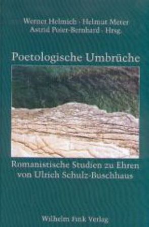 Poetologische Umbrüche von Helmich,  Werner, Meter,  Helmut, Poier-Bernhard,  Astrid