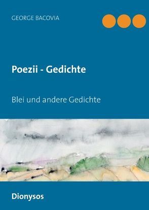 Poezii – Gedichte von Bacovia,  George, Schenk,  Christian W.