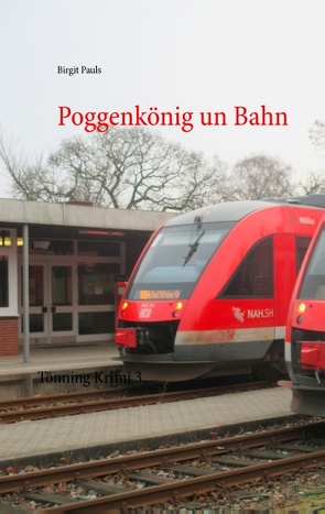Poggenkönig un Bahn von Pauls,  Birgit