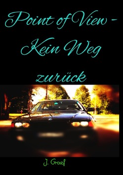 Point of View – Kein Weg zurück von Graef,  Jasmin