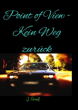 Point of View – Kein Weg zurück von Graef,  Jasmin