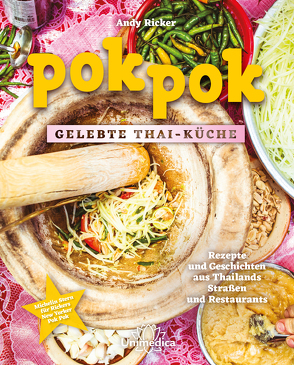 Pok Pok Gelebte Thai-Küche von Ricker,  Andy