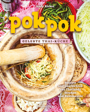 Pok Pok Gelebte Thai-Küche von Ricker,  Andy