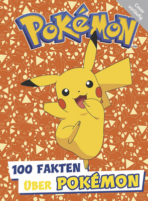 Pokémon: 100 Fakten über Pokémon