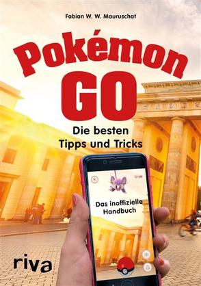 Pokémon GO von Mauruschat,  Fabian W. W.