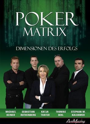 POKER MATRIX von Bihl,  T, Kalhamer,  S, Keiner,  M, Ruthenberg,  S, Thater,  K