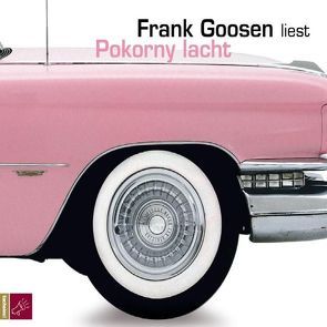 Pokorny lacht von Goosen,  Frank