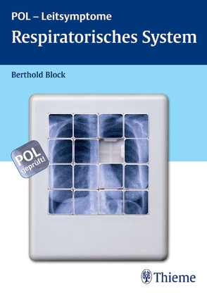 POL-Leitsymptome Respiratorisches System von Block,  Berthold