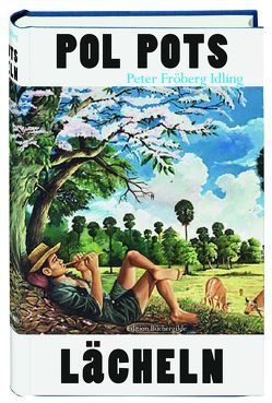 Pol Pots Lächeln von Fredriksson-Zederbauer,  Andrea, Fröberg Idling,  Peter, Sem-Sandberg,  Steve