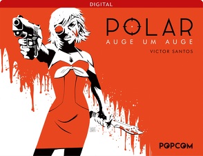 Polar 02: Auge um Auge von Santos,  Victor