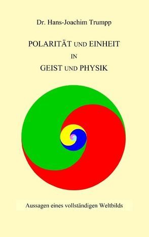 Polarität und Einheit in Geist und Physik von Trumpp,  Hans-Joachim