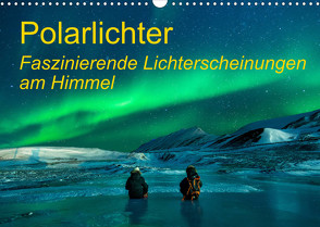 Polarlichter – Faszinierende Lichterscheinungen am Himmel (Wandkalender 2023 DIN A3 quer) von Gayde,  Frank