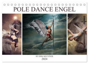 Pole Dance Engel (Tischkalender 2024 DIN A5 quer), CALVENDO Monatskalender von Meutzner,  Dirk