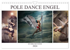 Pole Dance Engel (Wandkalender 2024 DIN A4 quer), CALVENDO Monatskalender von Meutzner,  Dirk