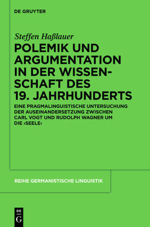 Polemik und Argumentation in der Wissenschaft des 19. Jahrhunderts von Haßlauer,  Steffen