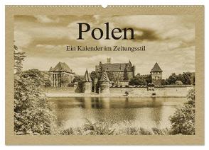 Polen – Ein Kalender im Zeitungsstil (Wandkalender 2024 DIN A2 quer), CALVENDO Monatskalender von Kirsch,  Gunter