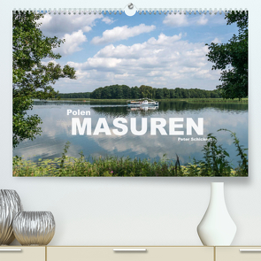 Polen – Masuren (Premium, hochwertiger DIN A2 Wandkalender 2023, Kunstdruck in Hochglanz) von Schickert,  Peter
